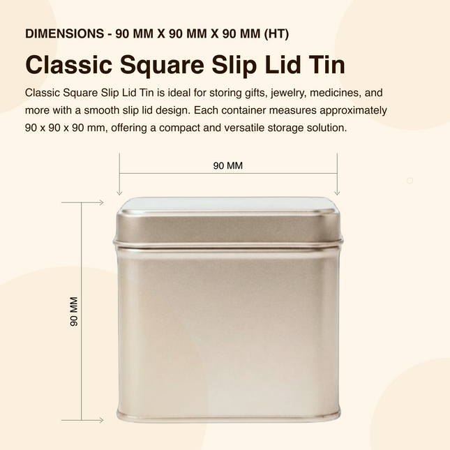 SQUARE 90 MM X 90 MM X90 MM (HT) - SLIP LID