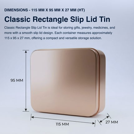 RECTANGLE 115 MM X 95 MM X 27 MM (HT) - SLIP LID