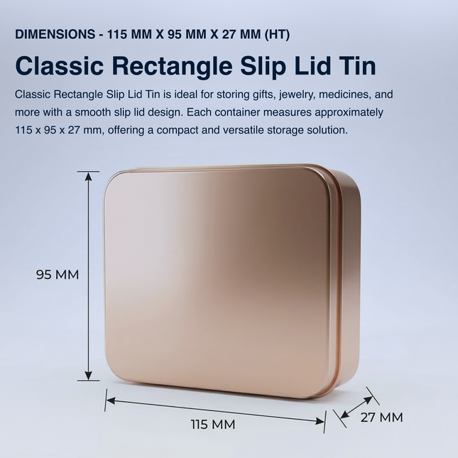 RECTANGLE 115 MM X 95 MM X 27 MM (HT) - SLIP LID