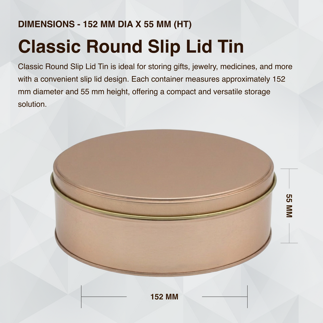 ROUND 152 MM DIA X 55 MM (HT) - SLIP LID