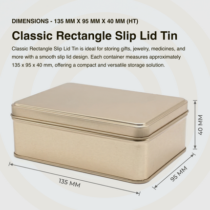 RECTANGLE 135 MM X 95 MM X 40 MM (HT) - SLIP LID