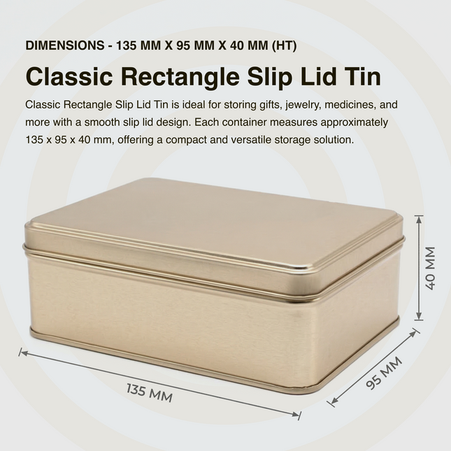 RECTANGLE 135 MM X 95 MM X 40 MM (HT) - SLIP LID