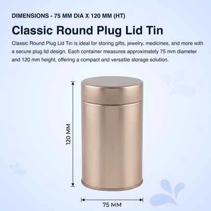 ROUND 75 MM DIA X 120 MM (HT) - PLUG LID